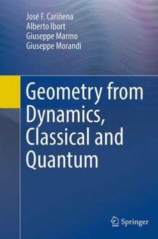 Cover of Geometry from Dynamics, Classical and Quantum