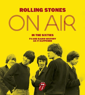 Book cover for The Rolling Stones: On Air in the Sixties
