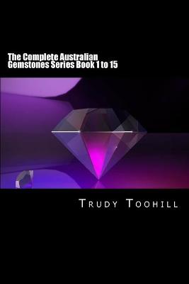 Cover of The Complete Australian Gemstones Series Book 1 to 15