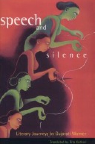 Cover of Speeches and Silence Literacy Journeys by Gujarati Women