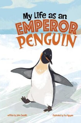 Cover of My Life as an Emperor Penguin