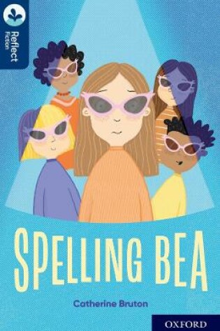 Cover of Oxford Reading Tree TreeTops Reflect: Oxford Reading Level 14: Spelling Bea