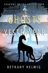 Book cover for The Ghosts of Yesteryear