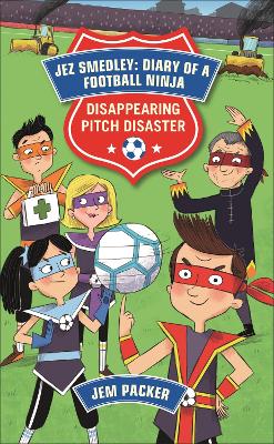 Book cover for Reading Planet - Jez Smedley: Diary of a Football Ninja: Disappearing Pitch Disaster - Level 5: Fiction (Mars)