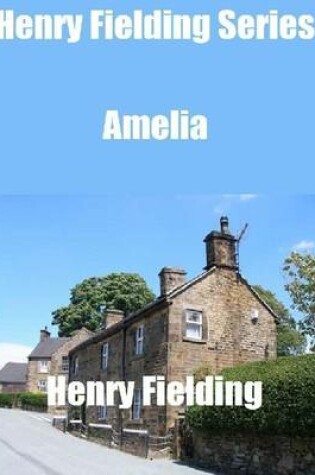 Cover of Henry Fielding Series: Amelia