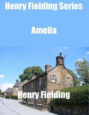 Book cover for Henry Fielding Series: Amelia