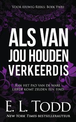 Cover of Als van jou houden verkeerd is