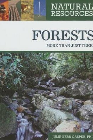 Cover of Forests: More Than Just Trees. Natural Resources.