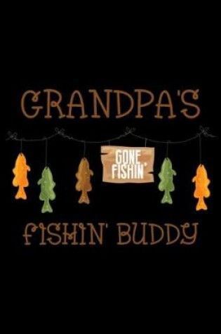 Cover of Gone Fishing Line Grandpa