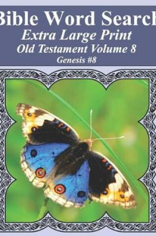 Cover of Bible Word Search Extra Large Print Old Testament Volume 8