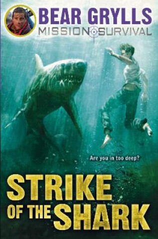 Cover of Mission Survival 6: Strike of the Shark
