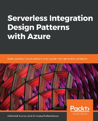 Book cover for Serverless Integration Design Patterns with Azure