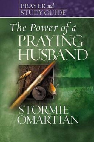 Cover of The Power of a Praying Husband Prayer and Study Guide (Power of Praying)