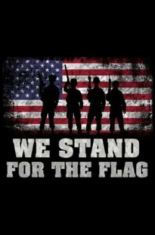 Cover of We stand for the flag