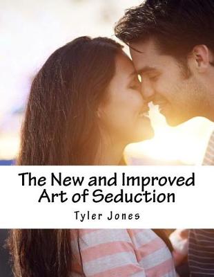 Book cover for The New and Improved Art of Seduction