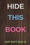 Book cover for Hide this book and don't lose it