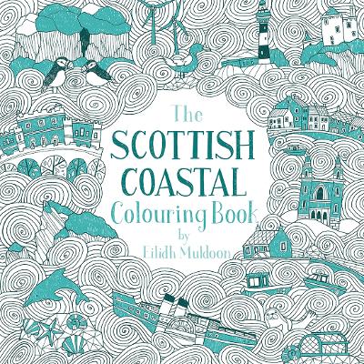Book cover for The Scottish Coastal Colouring Book