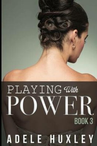 Cover of Playing with Power - Book 3