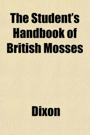 Cover of The Student's Handbook of British Mosses