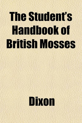 Book cover for The Student's Handbook of British Mosses