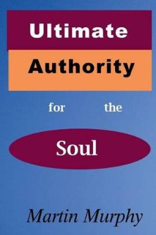 Cover of Ultimate Authority for the Soul
