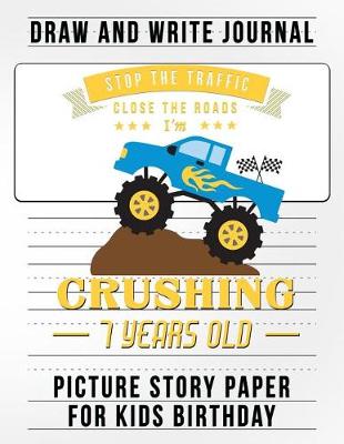 Book cover for Stop the Traffic Close the Road I Am Crushing 7 Years Old