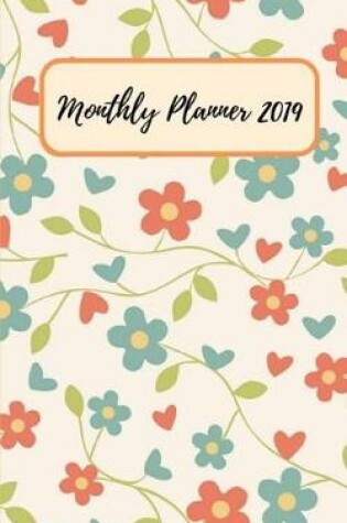 Cover of Monthly Planner 2019