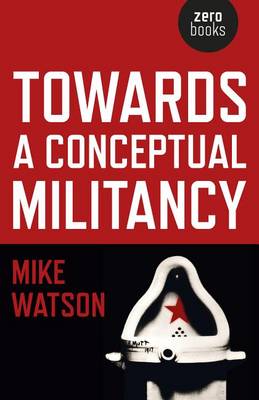 Book cover for Towards a Conceptual Militancy