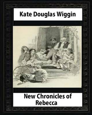 Book cover for New Chronicles of Rebecca (1907) by Kate Douglas Smith Wiggin