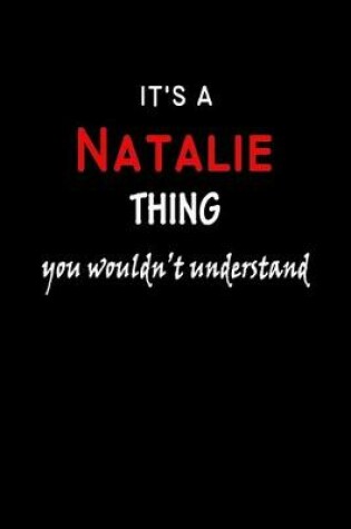 Cover of It's a Natalie Thing You Wouldn't Understandl