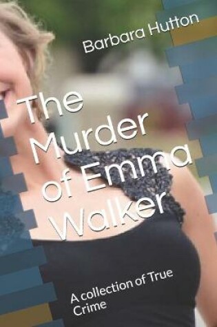 Cover of The Murder of Emma Walker