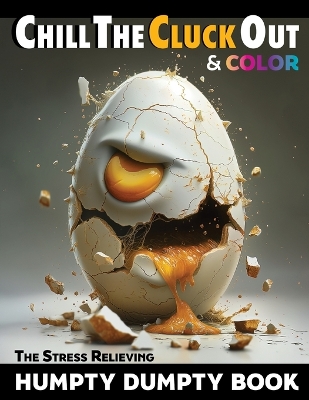 Cover of Chill The Cluck Out & Color