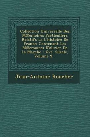 Cover of Collection Universelle Des M Emoires Particuliers Relatifs La L'Histoire de France