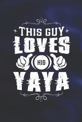 Book cover for This Guy Loves His Yaya