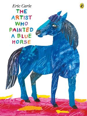 Book cover for The Artist Who Painted a Blue Horse