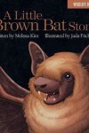 Book cover for A Little Brown Bat Story