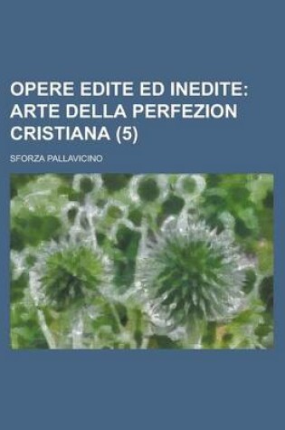 Cover of Opere Edite Ed Inedite (5)