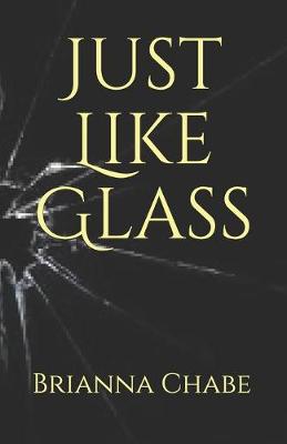 Cover of Just Like Glass