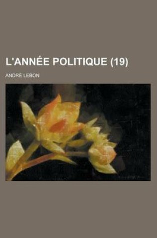 Cover of L'Annee Politique (19)