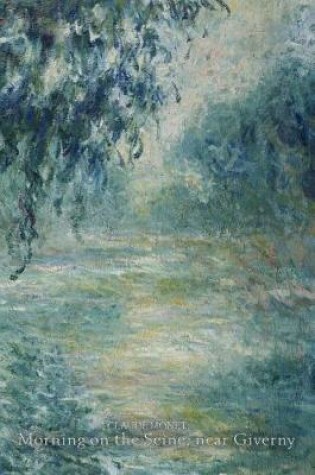 Cover of Claude Monet Morning on the Seine, near Giverny