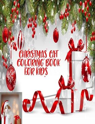 Book cover for Christmas Cat Coloring Book For Kids