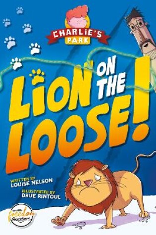 Cover of Lion on the Loose (Charlie's Park #1)