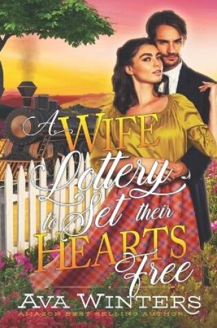 Cover of A Wife Lottery to Set their Hearts Free