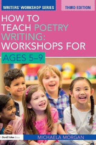 Cover of How to Teach Poetry Writing: Workshops for Ages 5-9