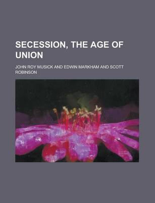 Book cover for Secession, the Age of Union