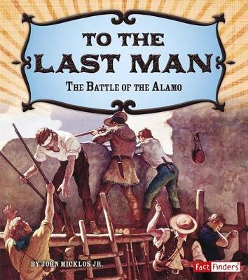 Book cover for Adventures on the American Frontier to the Last Man the Battle of the Alamo