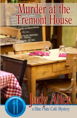 Murder at the Tremont House by Dr Judy Alter