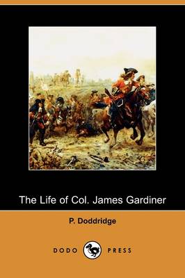 Book cover for The Life of Col. James Gardiner (Dodo Press)