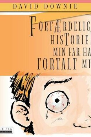 Cover of Forfærdelige Historier Min Far Har Fortalt Mig