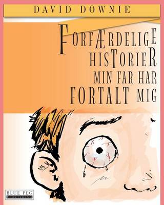 Book cover for Forfærdelige Historier Min Far Har Fortalt Mig